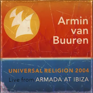 Universal religion 3 : live from Armada at Ibiza